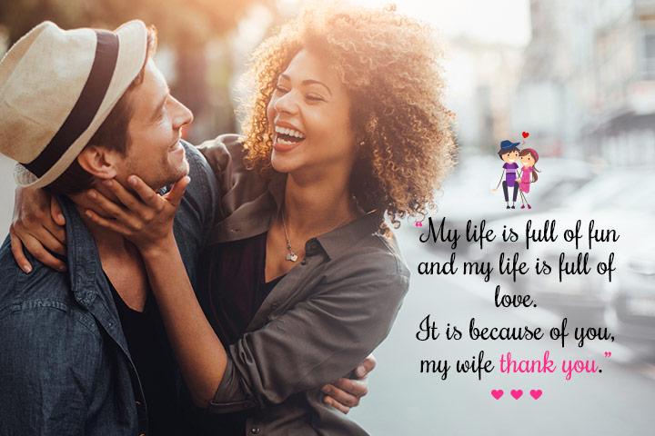 My life is full of fun and my life is full of love, love messages for wife