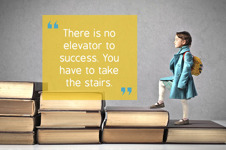There is no elevator to success