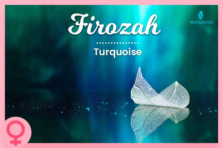 Firozah, a beautiful name