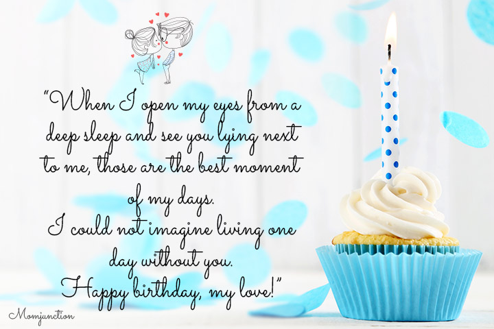 I cannot imagine living one day without you birthday wishes for husband