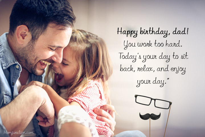 Have a relaxing birthday wishes for dad