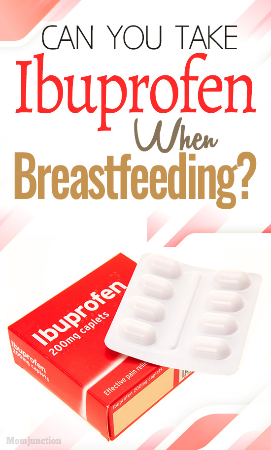 Can You Take Ibuprofen When Breastfeeding?