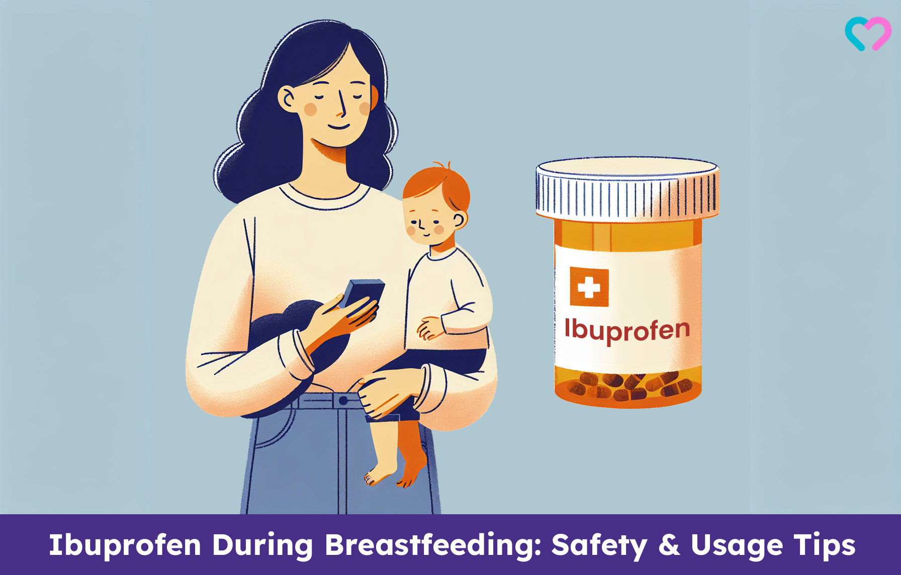 Ibuprofen During Breastfeeding: Safety & Usage Tips_illustration