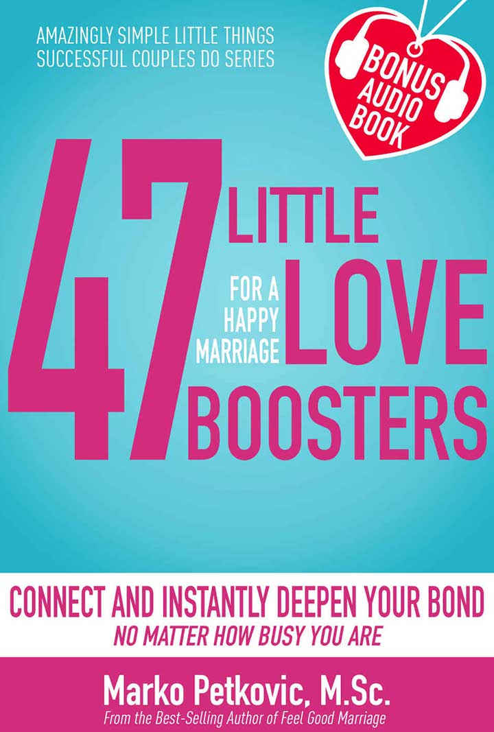 47 Little Love Boosters For a Happy Marriage by Marko Petkovic
