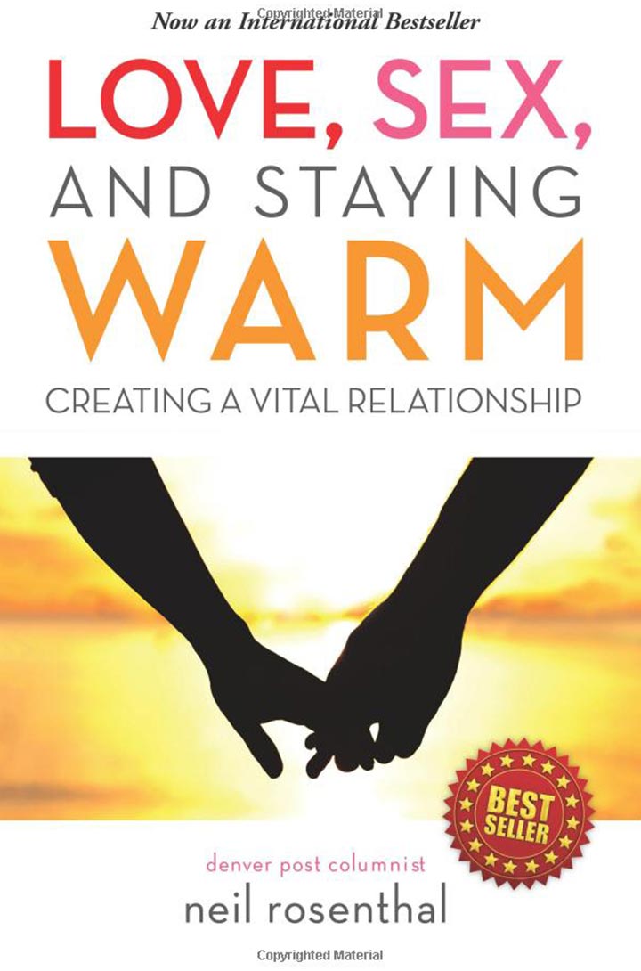 Love, Sex, And Staying Warm by Neil Rosenthal