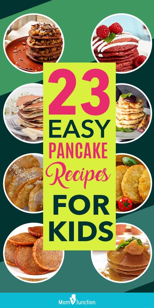23 Easy Pancake Recipes For Kids