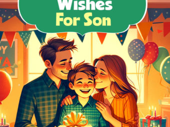200+ Heartwarming Birthday Wishes For Son