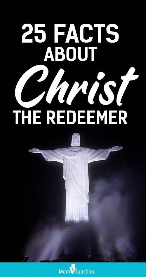 25 Glorious Facts About Christ, The Redeemer 25 Glorious Facts About Christ, The Redeemer