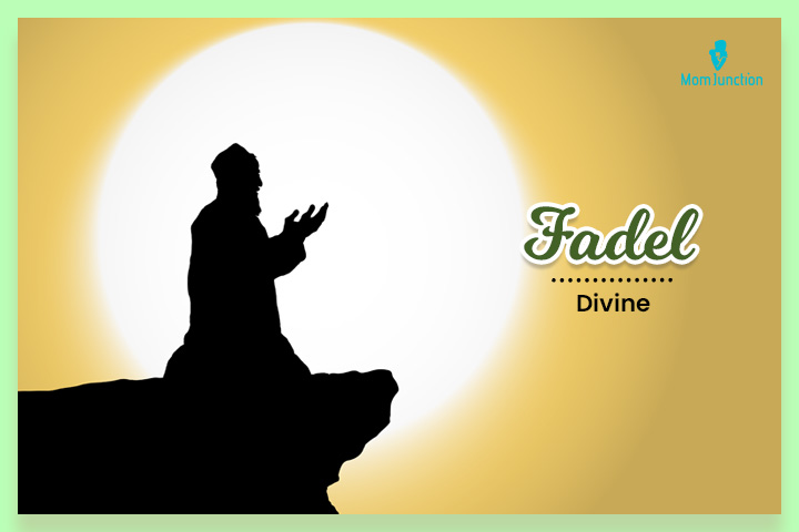 Fadel, a divine Arabic last name