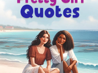 145 Best Pretty Girls Quotes