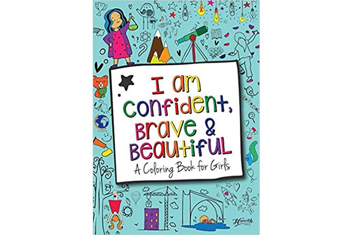 I Am Confident, Brave & Beautiful A Coloring Book for Girls