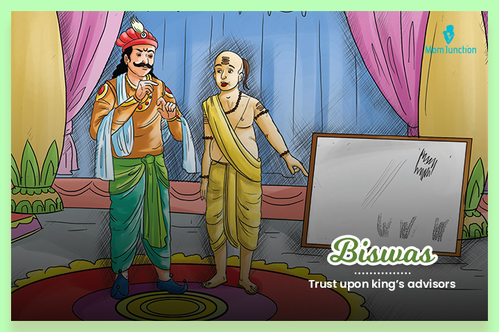 Biswas represents those trusted by the king