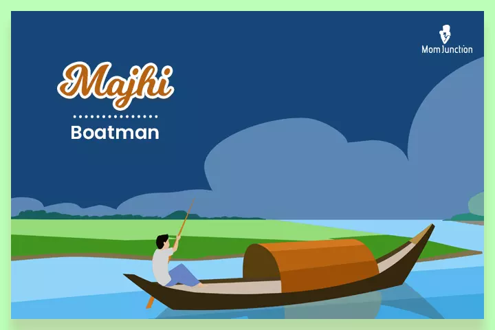 Majhi is a Bengali surname meaning a boatman