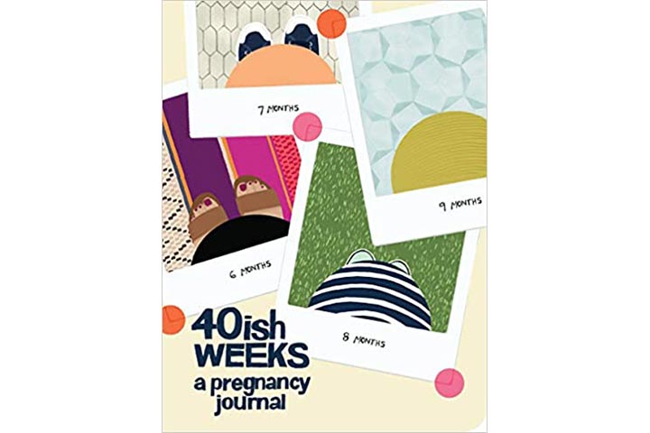 40ish Weeks A Pregnancy Journal by Kate Pocrass