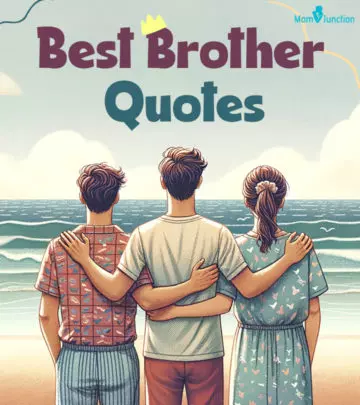 151 Cute And Funny Brother Quotes To Say 