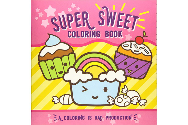 Coloring is Rad Super Sweet Coloring Book