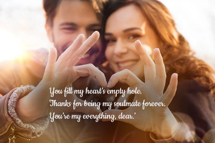 You fulfill my heart's empty hole, you are my everything quotes