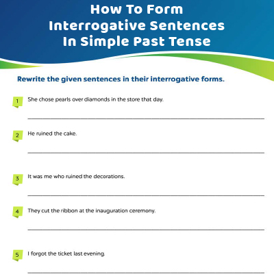 Verb Tense Worksheet: Form Interrogative Sentences In Simple Past Tense
