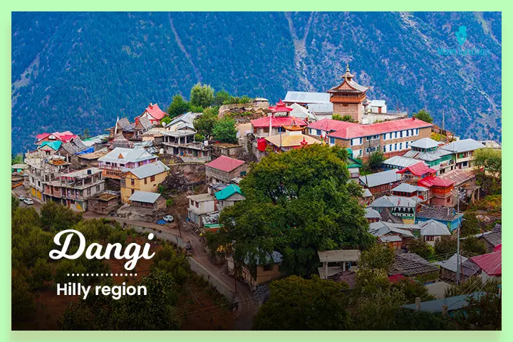 Dangi, Those living in the hilly region. 