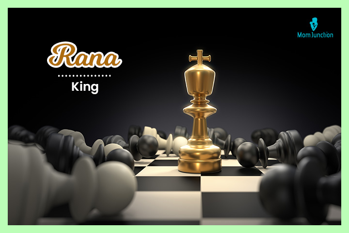 Rana, The King.