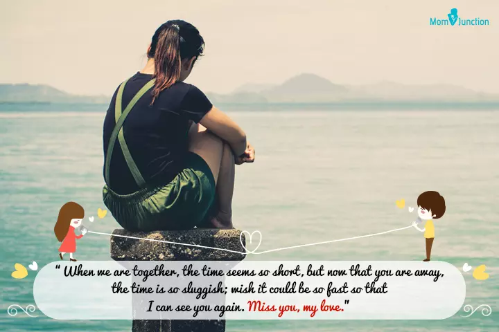 Time is slow when you are away, miss you quotes for husband