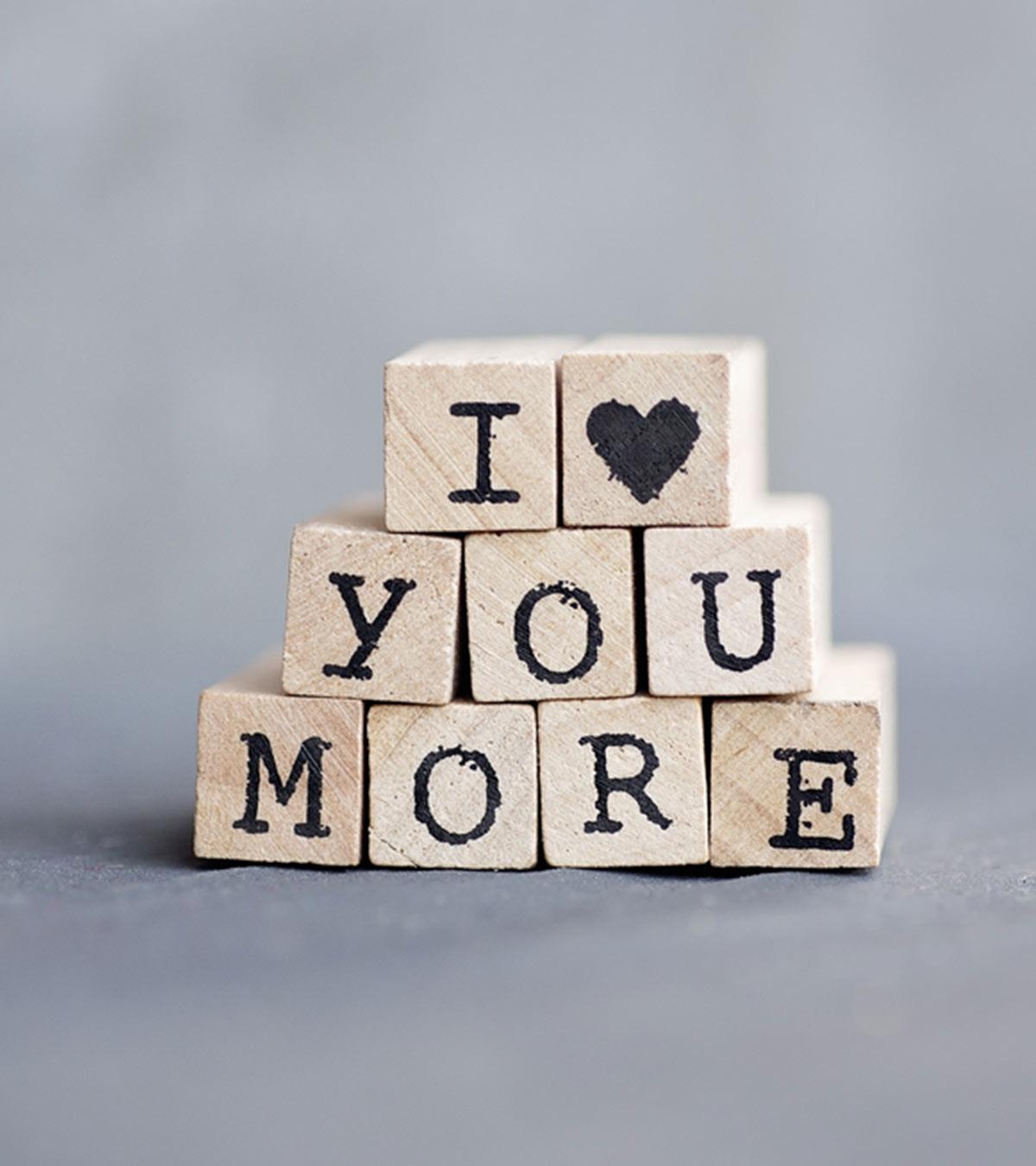 250+ Romantic & Funny 'I Love You More Than Anything' Quotes