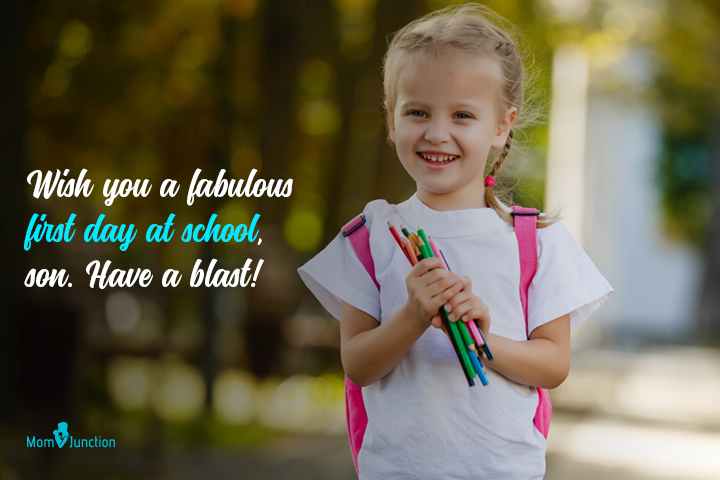 Have a fabulous day, first day of school quote