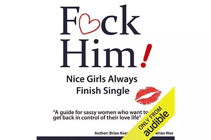 FCk Him! Nice Girls Always Finish Single