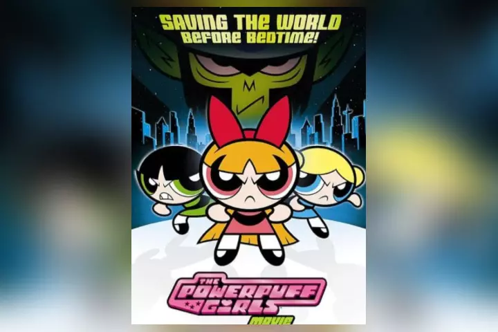 The Powerpuff Girls: The Movie (Age 6+)