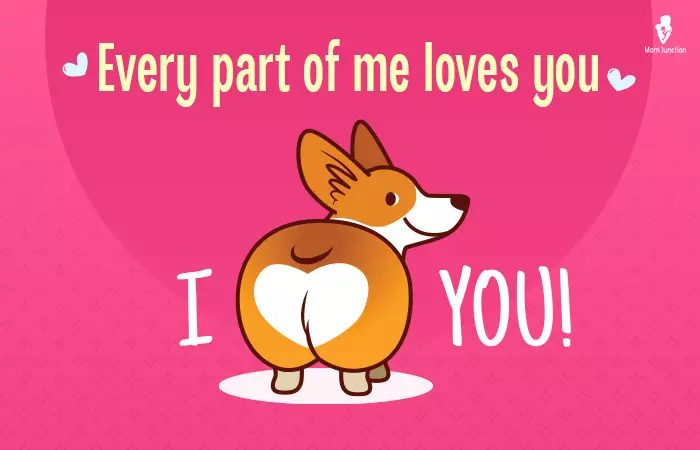 Cute Memes For Her - Every part of me loves you