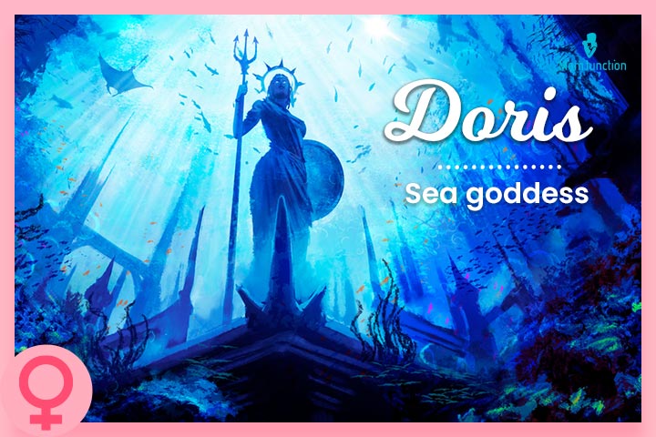 The name Doris is derived from a sea goddess