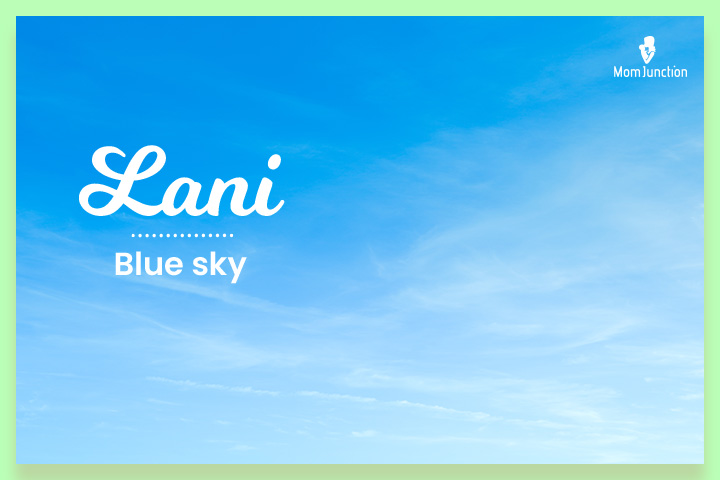 Lani also means heaven