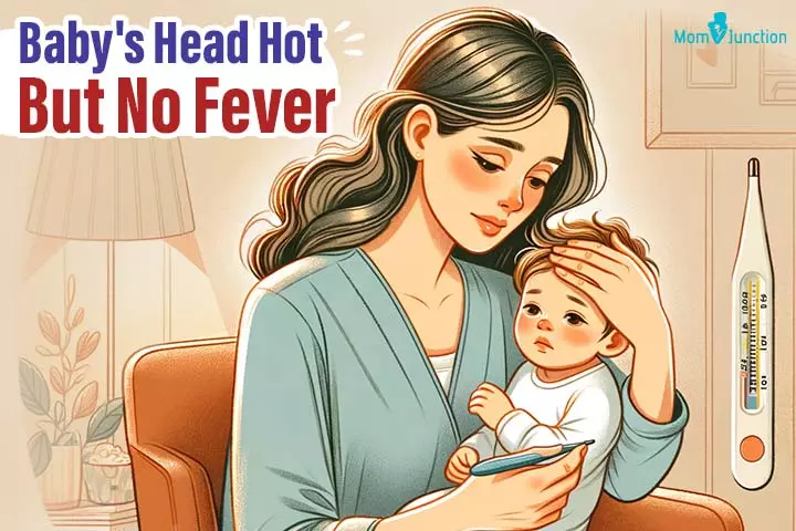 Baby Head Hot But No Fever