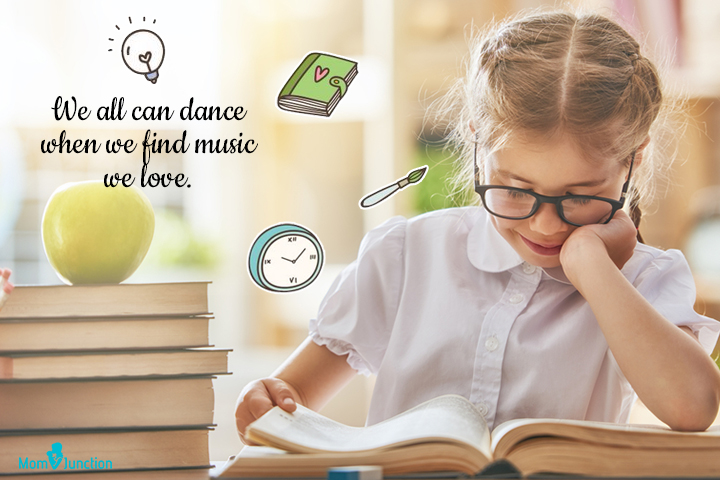 We all can dance when we find music we love, school quotes for kids