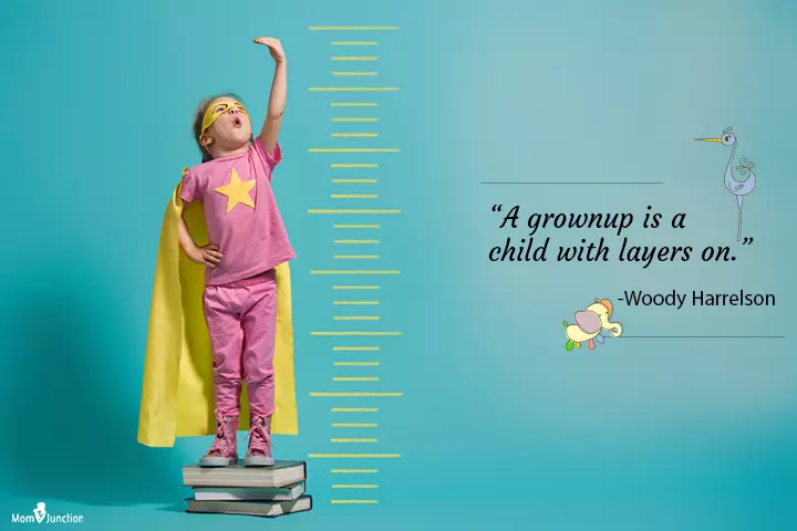 Grownup is a child with layers on, quote about kids growing up