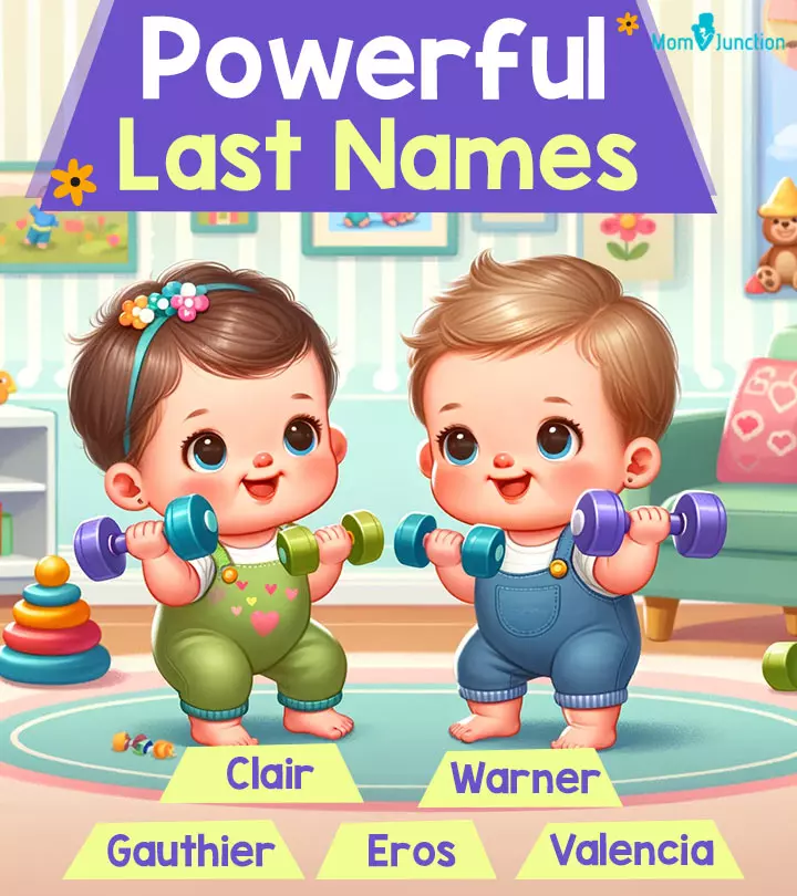 These powerful last names will allow your little ones to flaunt their surnames with pride. 
