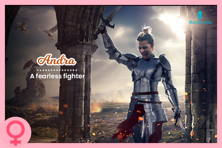 Andra, a fearless fighter