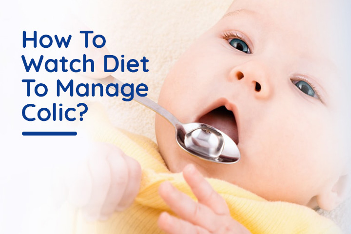 How To Watch Diet To Manage Colic 