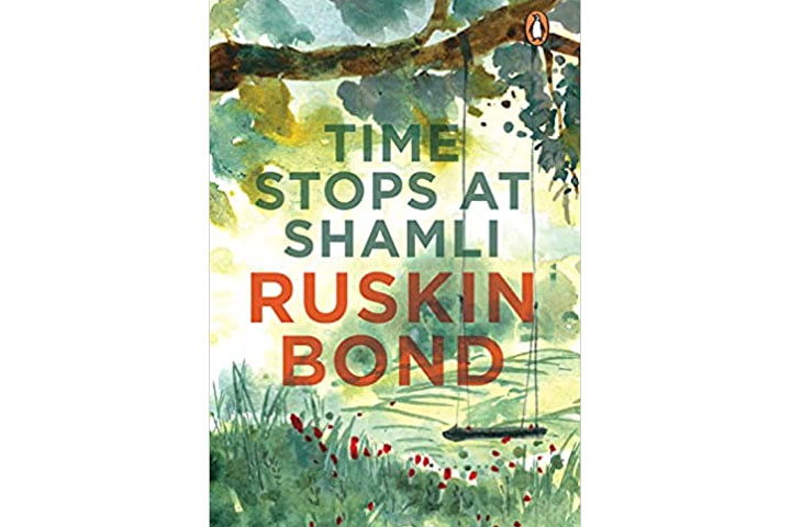Time Stops at Shamli by Ruskin Bond 