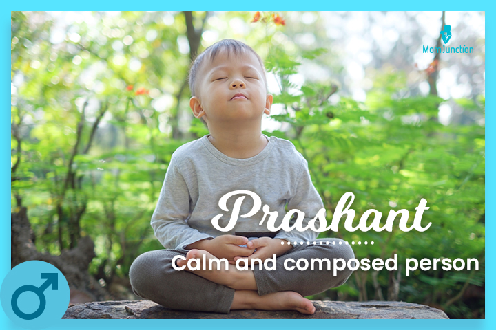 Prashant: Calm and composed person