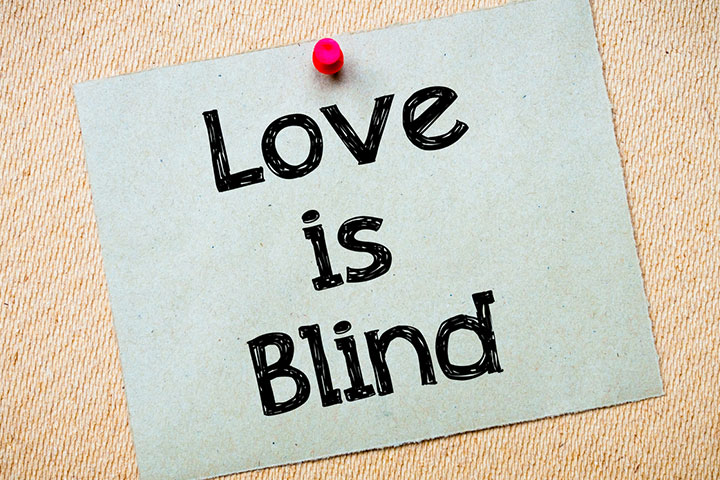 Love is blind, Fake relationship quotes
