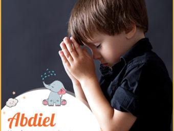 Abdiel, meaning a servant of God