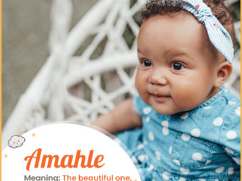 Amahle means the prettiest