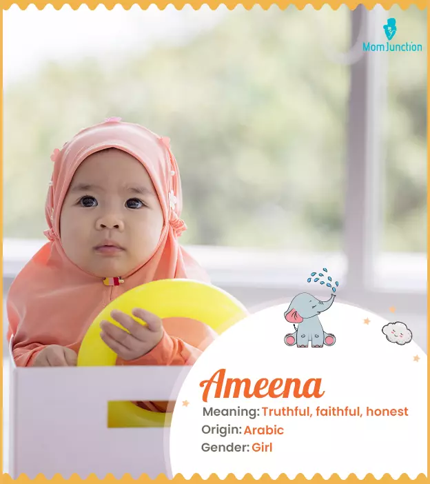 Ameena Meaning, History, Origin And Popularity | MomJunction