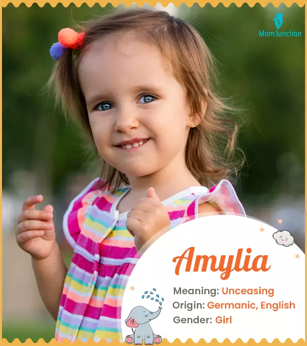 Amylia means unceasing and hardworking