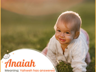 Anaiah, meaning God answers