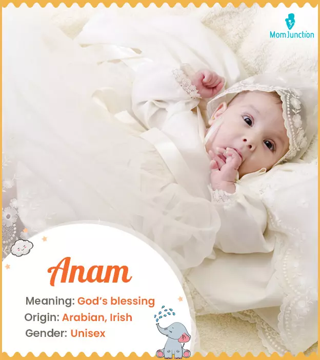 Anam Name Meaning, Origin, History, And Popular | MomJunction