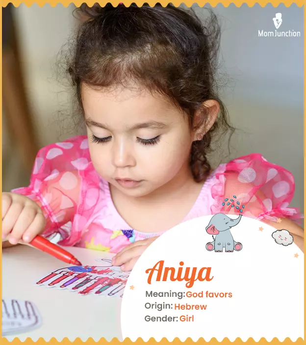 Aniya, meaning God f