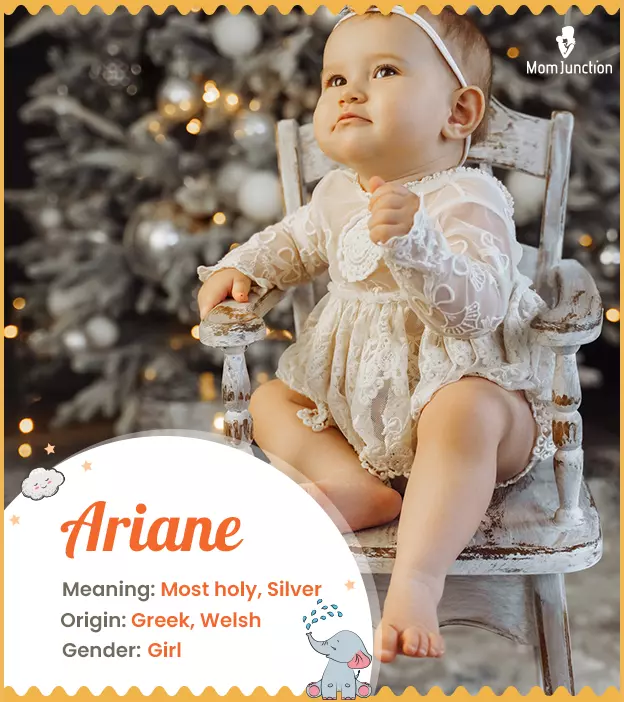 Arienne means most holy