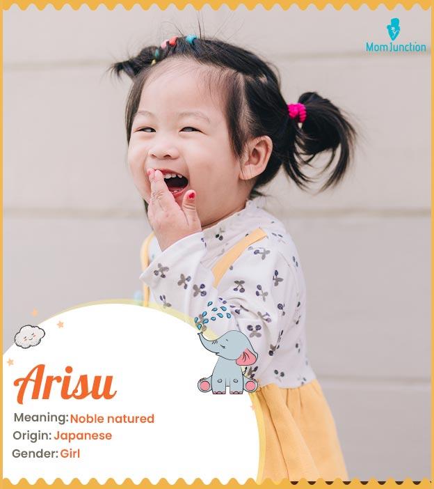 Arisu means noble na